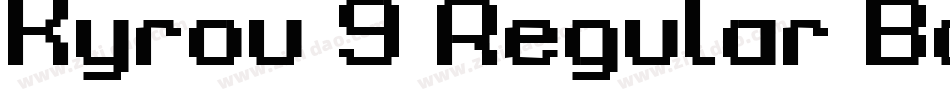 Kyrou 9 Regular Bold字体转换